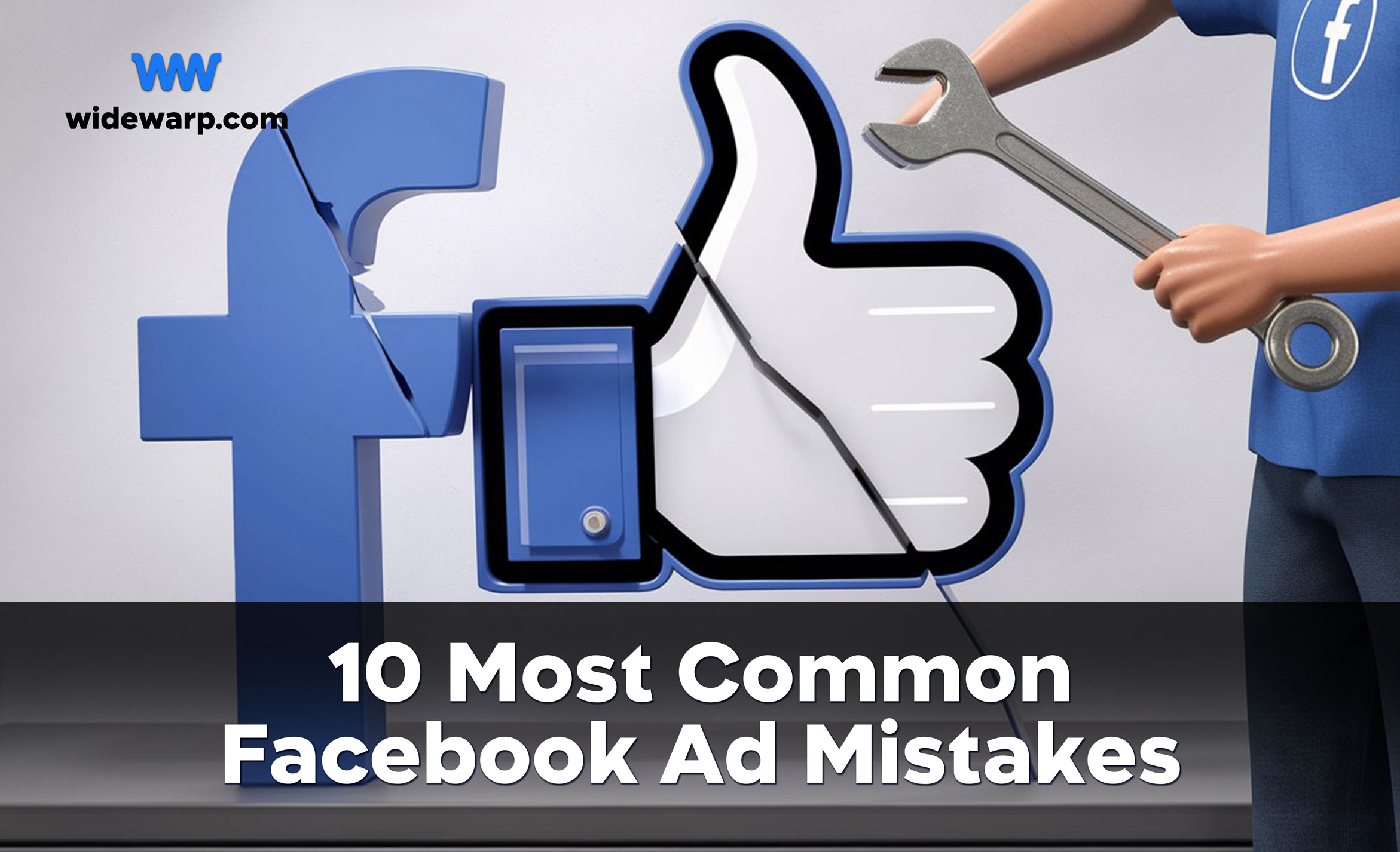 10 Most Common Facebook Ad Mistakes