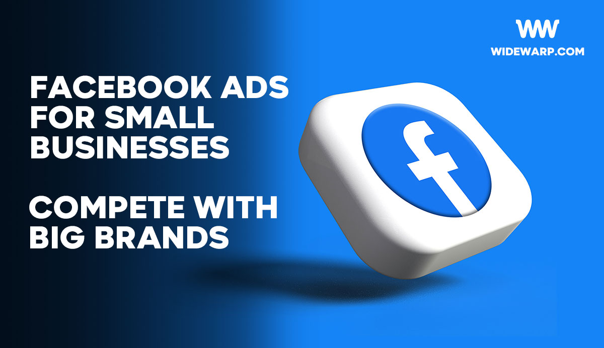 Facebook Ads for Small Businesses