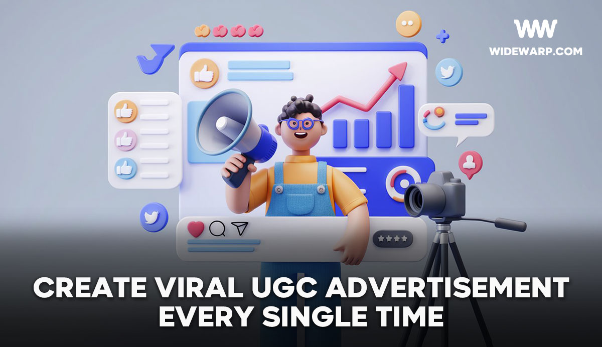 Create Viral UGC Advertisement Every Single Time